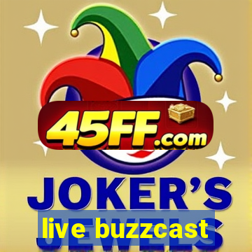 live buzzcast